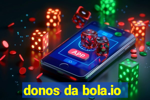 donos da bola.io